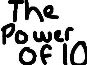 The Power Of 10