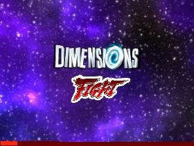 Dimensions Fight 1