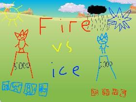 Fire vs Ice