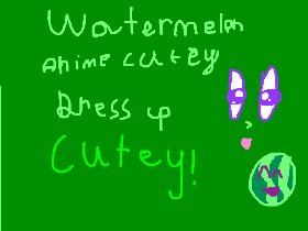 anime watermelon cutey