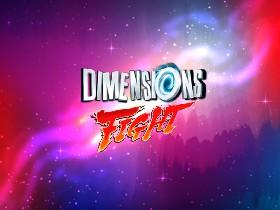 Dimensions Fight 1