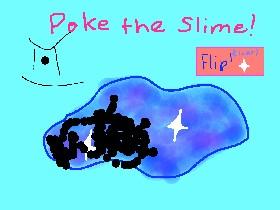 Slime Poking Simulator! 1