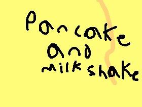 Pancake and milkshake