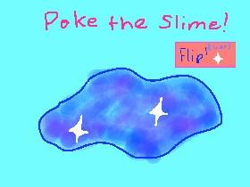 Slime Poking Simulator! 1