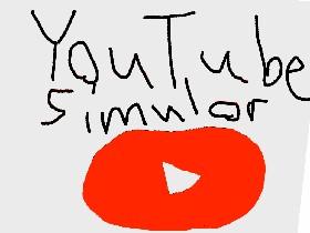 YouTube Simulator 1