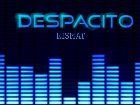 Despacito (finished) 1 1