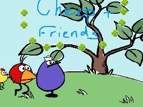 Cheep and friends 2