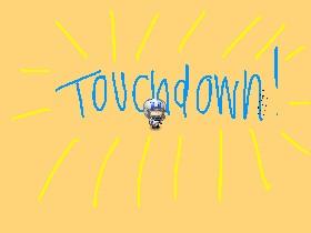 Get the TouchDown!  1