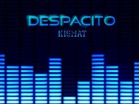 Despacito (finished) 1