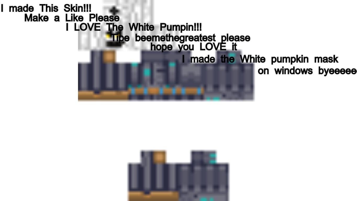 THE WHITE PUMPKIN!!! SKIN!!!