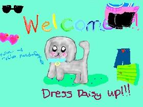 Dress up Daisy the dog!  1