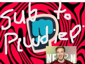 Sub to pewdiepie 1