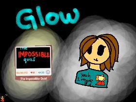 GloWolf, you--