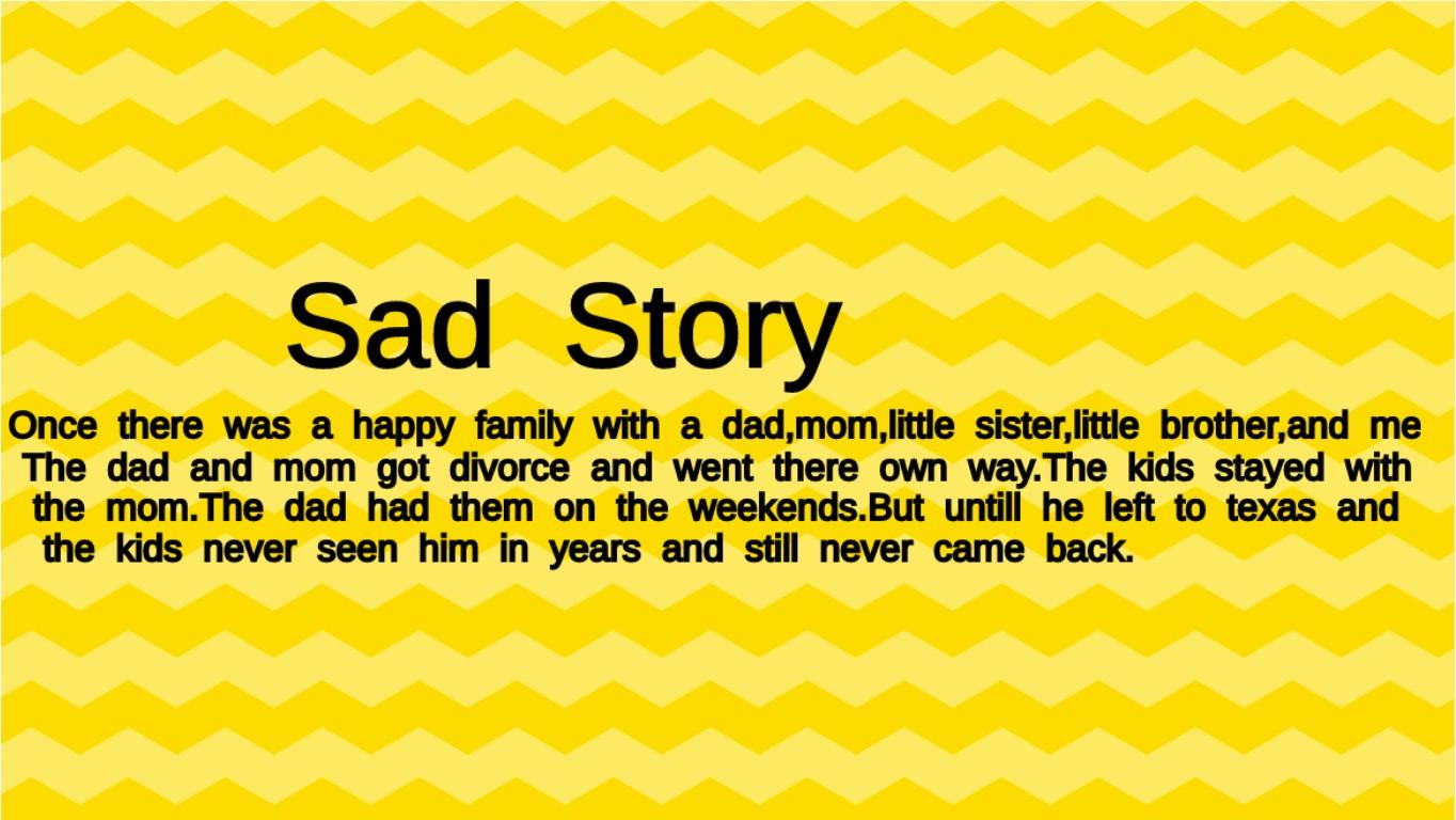 Sad Story