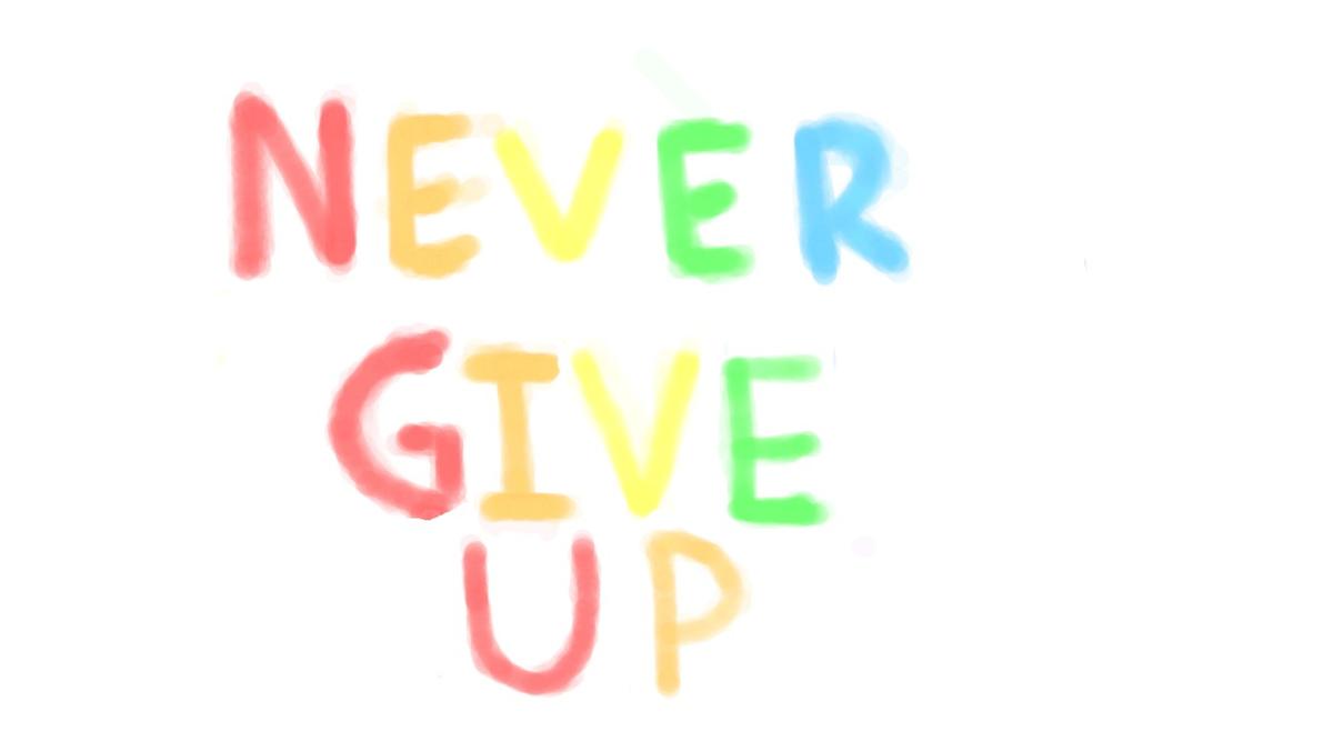 never give up art