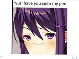 YURI HAVE YOU SEEN MY PEN