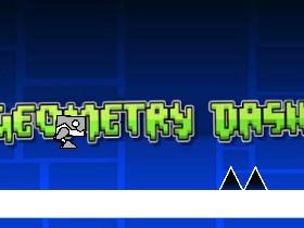 Geometry Dash  1 1 1 1 1