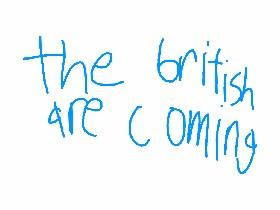 the british are coming