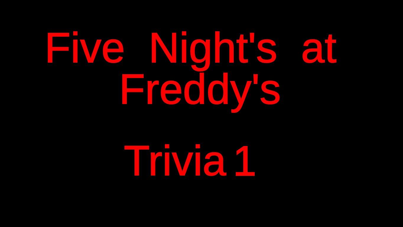 Fnaf Trivia