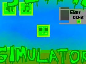 Slime Simulator 1