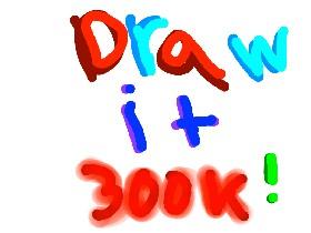 Draw it! 1