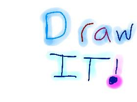 Draw it! 1