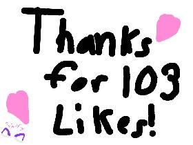 Thanks for 103 likes!