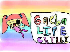 Gacha life chilbi