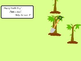 Plant Trees! 1