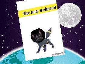 the new unbreon