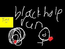 BLACKHOLE RUN