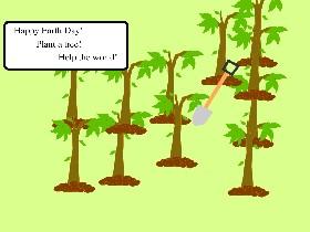 Plant Trees! 1