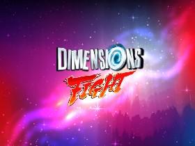 Dimensions Fight 1