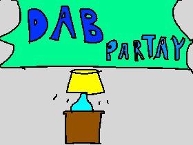 dab party!!! 🥳