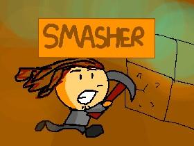 SMASHER