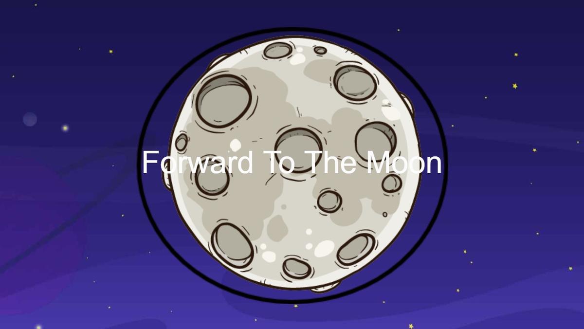 Forward To The Moon