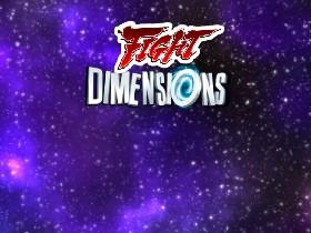 Dimensions Fight 1