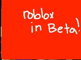 ROBLOX in Beta! 1