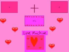 ❤️❤️❤️Love Machine!❤️❤️❤️