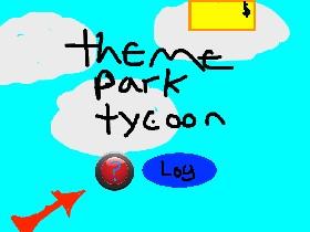 Theme Park Tycoon! 1