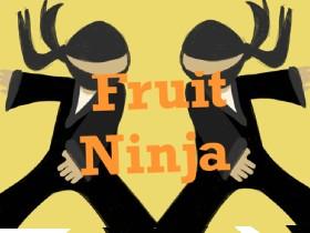 Fruit Ninja  1