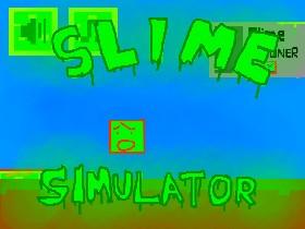 Slime Simulator 1