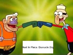 Rest In Piece Barnacle Boy