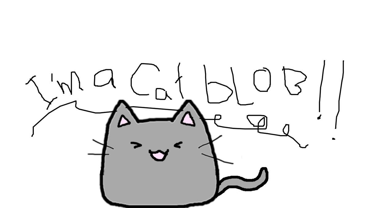 I"M A RANDOM CAT BLOBBY!!!