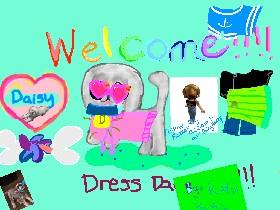 Dress up Daisy the dog!  1