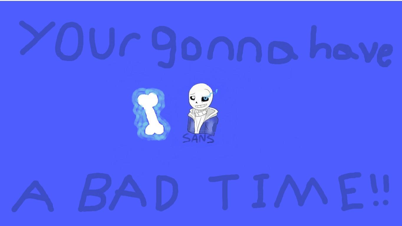 Bad Time with Sans