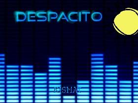 Despacito 1 1