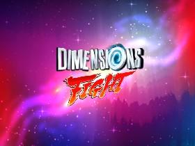 Dimensions Fight 1