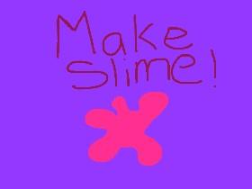 Make Slime 