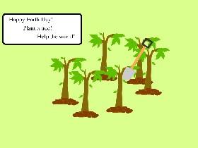 Plant Trees! 1